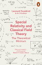 Special Relativity and Classical Field Theory【電子書籍】 Leonard Susskind