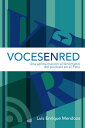 Voces en red. Una aproximaci?n al fen?meno del podcast en el Per?【電子書籍】[ Luis En...