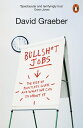 Bullshit Jobs A Theory【電子書籍】[ David Graeber ]