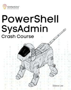 PowerShell SysAdmin Crash Course