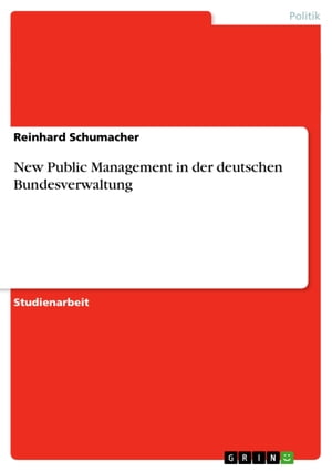 New Public Management in der deutschen Bundesverwaltung