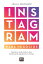 Instagram para Neg?cios Aprenda a vender todos os dias transformando seguidores em clientesŻҽҡ[ J?lia Munhoz ]