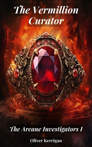 ŷKoboŻҽҥȥ㤨The Vermillion Curator The Arcane Investigators, #1Żҽҡ[ Oliver Kerrigan ]פβǤʤ99ߤˤʤޤ