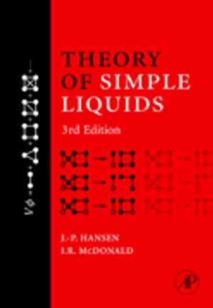 Theory of Simple Liquids【電子書籍】 Jean-Pierre Hansen