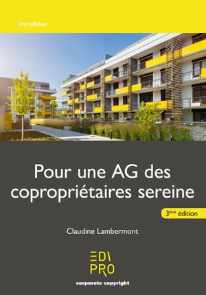 Pour une AG des copropriétaires sereine