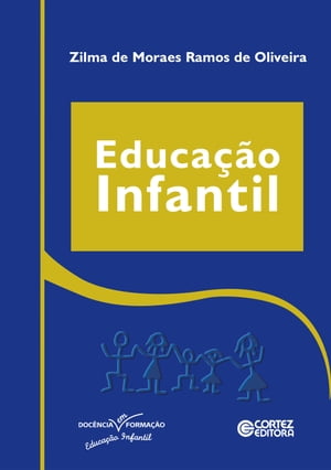 Educa??o infantilŻҽҡ[ Zilma de M. R. Oliveira ]
