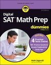 Digital SAT Math Prep For Dummies, 3rd Edition Book 4 Practice Tests Online, Updated for the NEW Digital Format【電子書籍】 Mark Zegarelli
