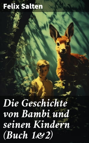 Die Geschichte von Bambi und seinen Kindern (Buc