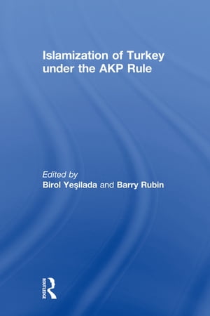 Islamization of Turkey under the AKP Rule