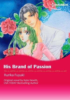 HIS BRAND OF PASSION Harlequin Comics【電子書籍】[ Kate Hewitt ]