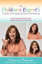 A Childcare Expert's Guide to Enjoying Your Parenting Stop Trying To Be Perfect ...