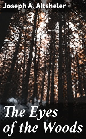 The Eyes of the Woods