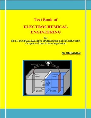 TEXTBOOK OF ELECTROCHEMICAL ENGINEERING