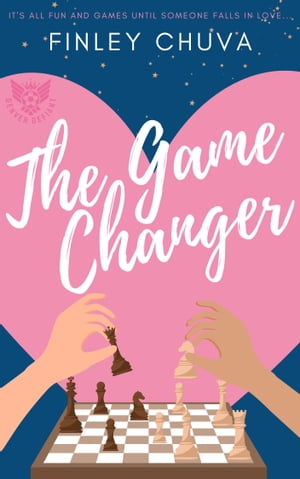 The Game Changer【電子書籍】 Finley Chuva