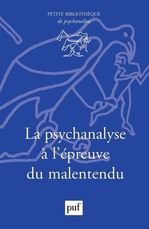 La psychanalyse ? l'?preuve du malentendu【電子書籍】[ Monique David-M?nard ]