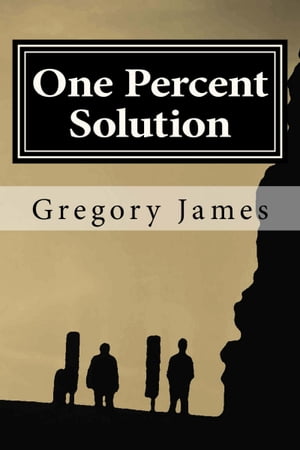 ŷKoboŻҽҥȥ㤨One Percent SolutionŻҽҡ[ Gregory James ]פβǤʤ100ߤˤʤޤ