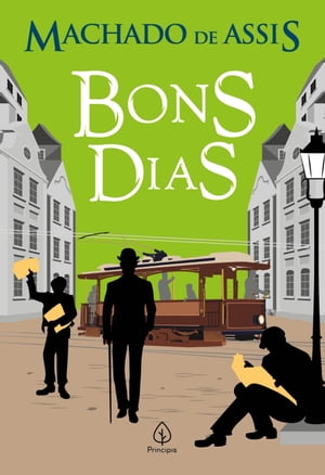 Bons dias【電子書籍】[ Machado de Assis ]