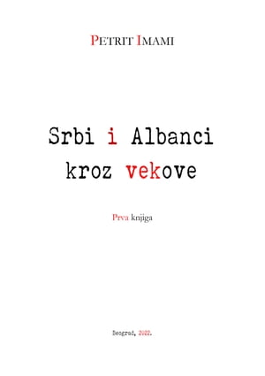 Srbi i Albanci kroz vekove: I