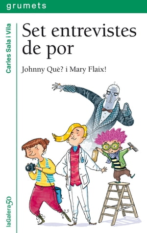 Set entrevistes de por Johnny Qu?? i Mary Flaix!【電子書籍】[ Carles Sala i Vila ]