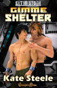 Gimme Shelter【電子書籍】 Kate Steele