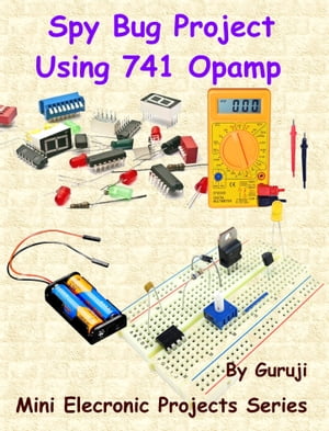 Spy Bug Project Using 741 Opamp