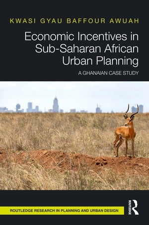 Economic Incentives in Sub-Saharan African Urban Planning