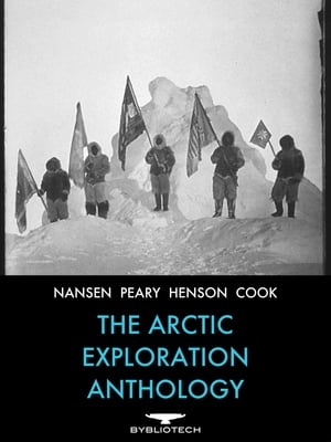 The Arctic Exploration Anthology