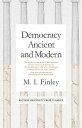 Democracy Ancient and Modern【電子書籍】[ M. I. Finley ]