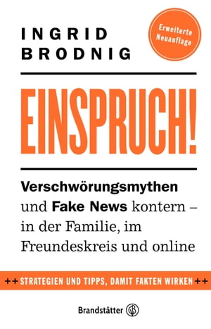 Einspruch! Verschw?rungsmythen und Fake News kontern - in der Familie, im Freundeskreis und online