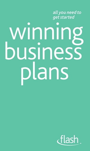 Winning Business Plans: Flash【電子書籍】[ Polly Bird ]