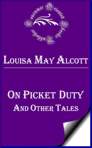 On Picket Duty and Other Tales