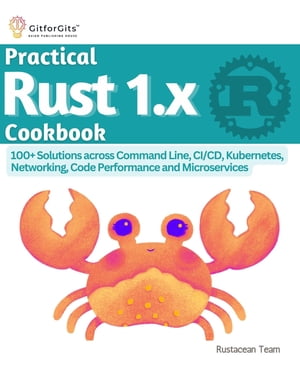 Practical Rust 1.x Cookbook