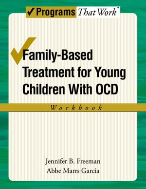 Family-Based Treatment for Young Children with OCD Workbook