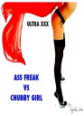 ŷKoboŻҽҥȥ㤨Ultra XXX: Ass Freak VS Chubby GirlŻҽҡ[ Sophie Sin ]פβǤʤ106ߤˤʤޤ