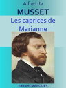 ŷKoboŻҽҥȥ㤨Les caprices de Marianne com?die en deux actesŻҽҡ[ Alfred de MUSSET ]פβǤʤ133ߤˤʤޤ