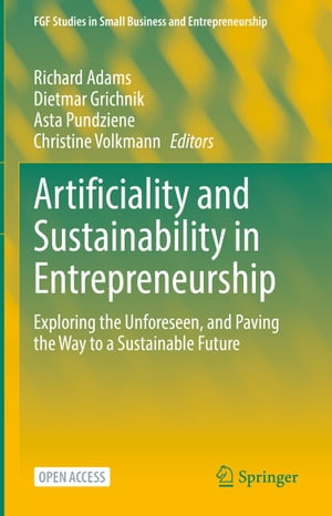 Artificiality and Sustainability in Entrepreneurship