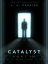 Catalyst: PORT101 - Book ThreeŻҽҡ[ J. A. Parrish ]