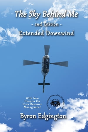 The Sky Behind Me 2nd Edition, Extended Downwind