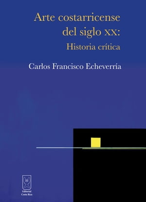 Arte costarricense del siglo XX