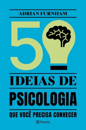 50 ideias de Psicologia que voc? precisa conhecer