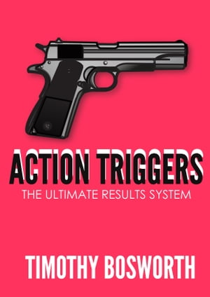 Action Triggers: Your Ultimate Results System