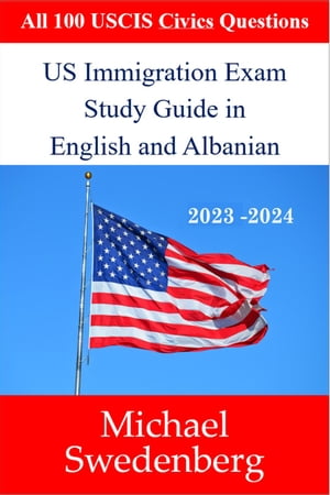 US Immigration Exam Study Guide in English and Albanian
