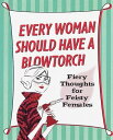 Every Woman Should Have a Blowtorch【電子書
