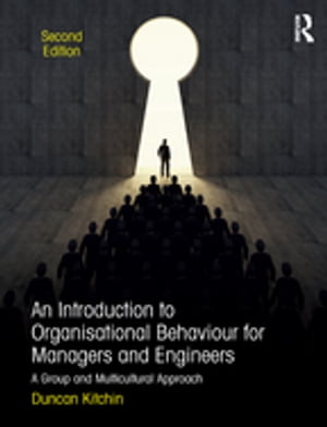 An Introduction to Organisational Behaviour for Managers and Engineers