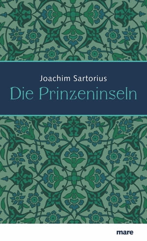 Die Prinzeninseln【電子書籍】[ Joachim Sartorius ]