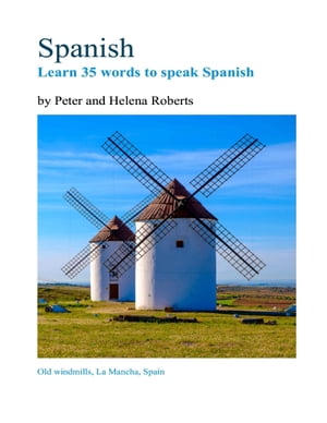 Spanish - Learn 35 Words to Speak Spanish【電子書籍】[ Peter Roberts ]