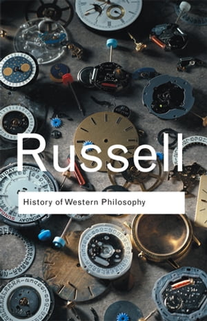 History of Western Philosophy【電子書籍】 Bertrand Russell