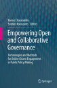 Empowering Open and Collaborative Governance Technologies and Methods for Online Citizen Engagement in Public Policy Making