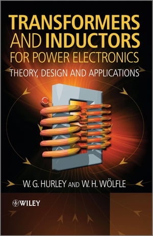 Transformers and Inductors for Power Electronics