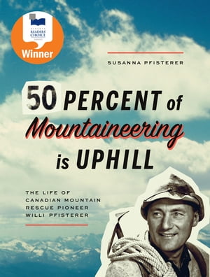 Fifty Percent of Mountaineering is Uphill